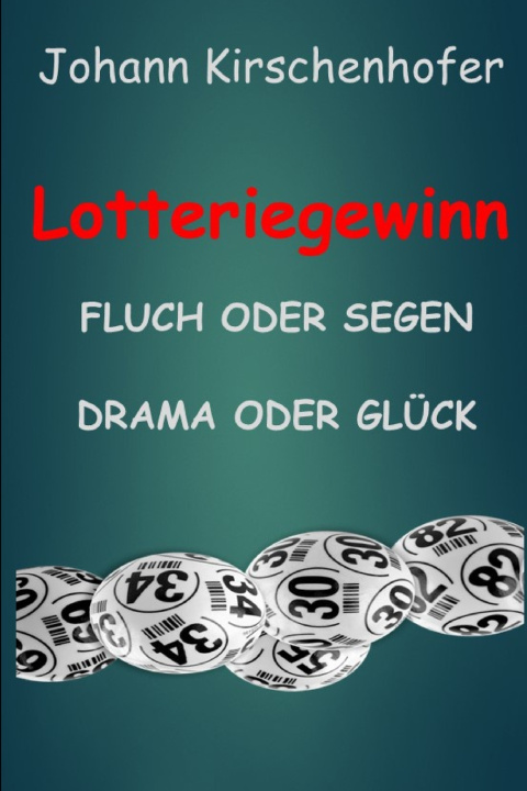 Kniha Lotteriegewinn Johann Kirschenhofer