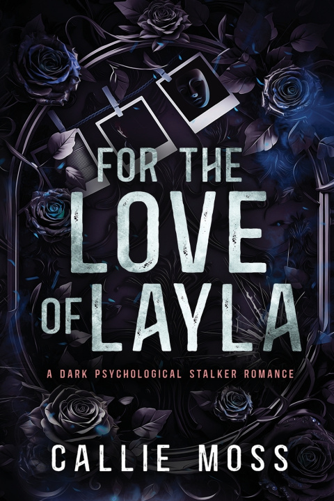 Knjiga For the Love of Layla Callie Moss