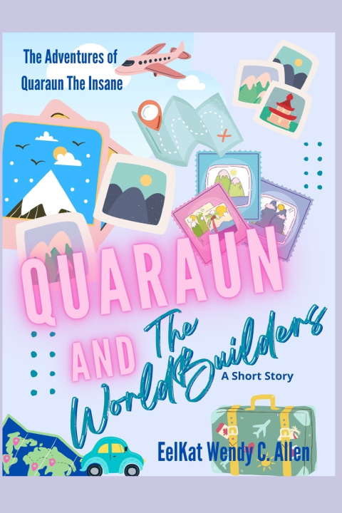 Kniha Quaraun and The WorldBuilders EelKat Wendy C Allen