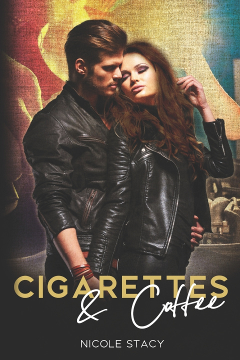 Kniha Cigarettes & Coffee Nicole Stacy