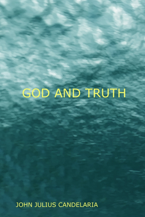 Buch God and Truth John Julius Candelaria