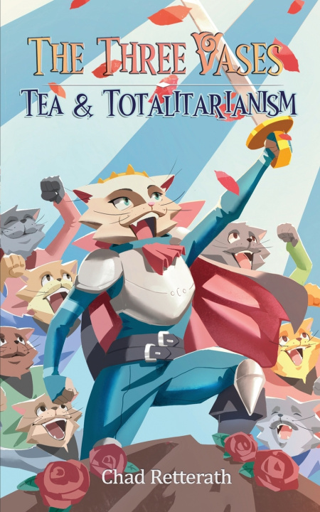 Kniha Tea and Totalitarianism Chad Retterath
