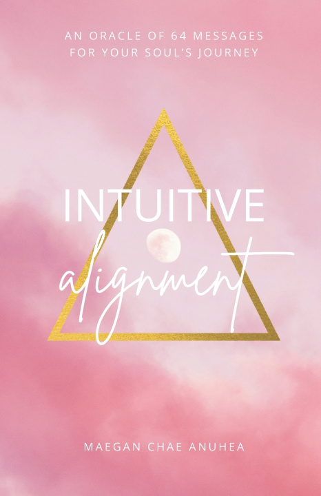 Knjiga Intuitive Alignment Maegan Chae Anuhea
