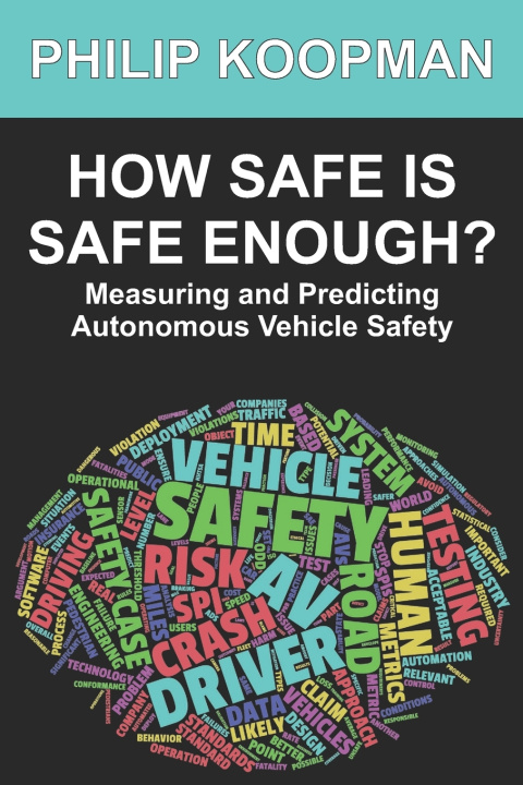 Knjiga How Safe Is Safe Enough? Philip Koopman