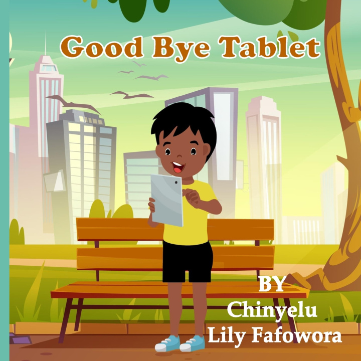 Kniha Good Bye Tablet Chinyelu Lily Fafowora