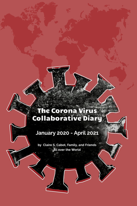 Kniha The Corona Virus Collaborative Diary Claire S. Cabot