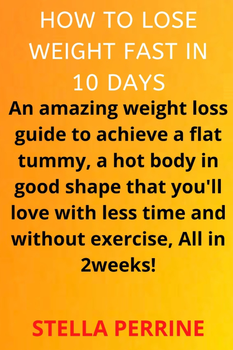 Kniha HOW TO LOSE WEIGHT IN 10 DAYS STELLA PERRINE