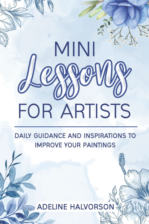 Knjiga MINI LESSONS FOR ARTISTS Adeline Halvorson