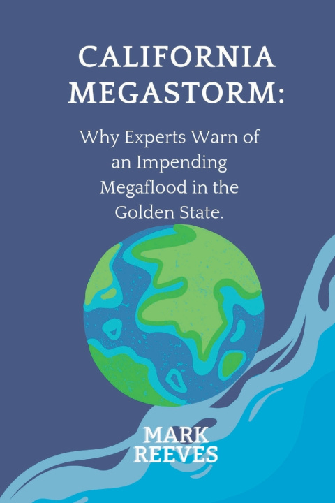 Kniha California Megastorm Mark Reeves