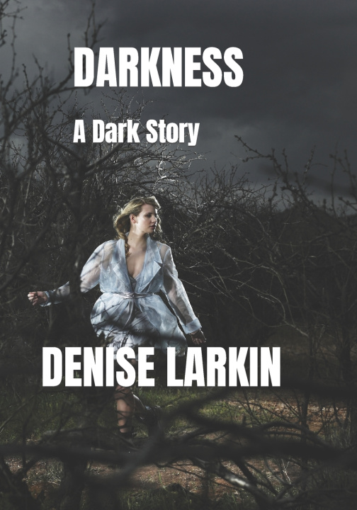 Knjiga Darkness Denise Larkin