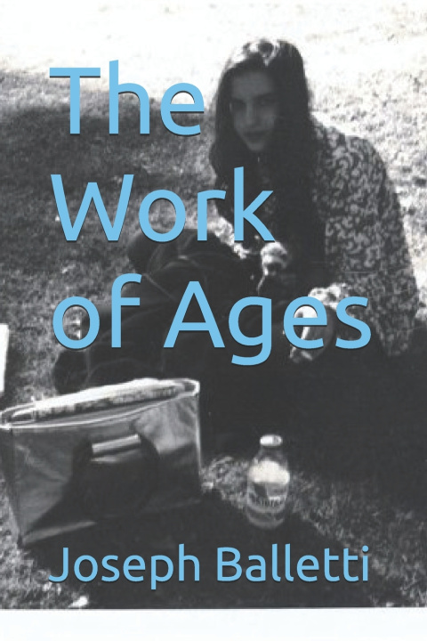 Knjiga The Work of Ages Joseph Balletti