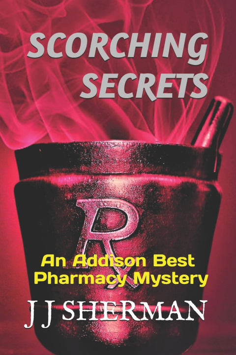 Kniha Scorching Secrets J J Sherman