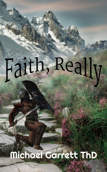 Kniha Faith, Really Michael Garrett