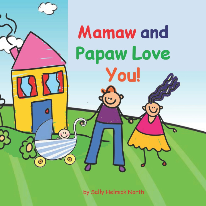 Kniha Mamaw and Papaw Love You! Sally Helmick North