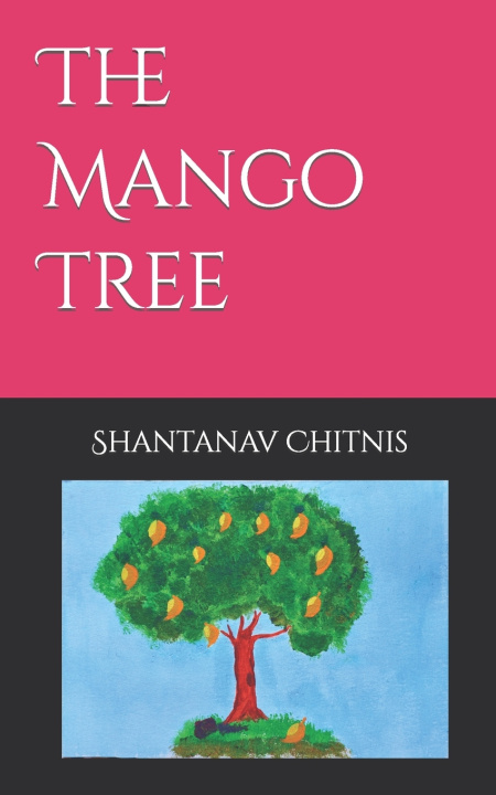 Kniha The Mango Tree Shantanav Chitnis