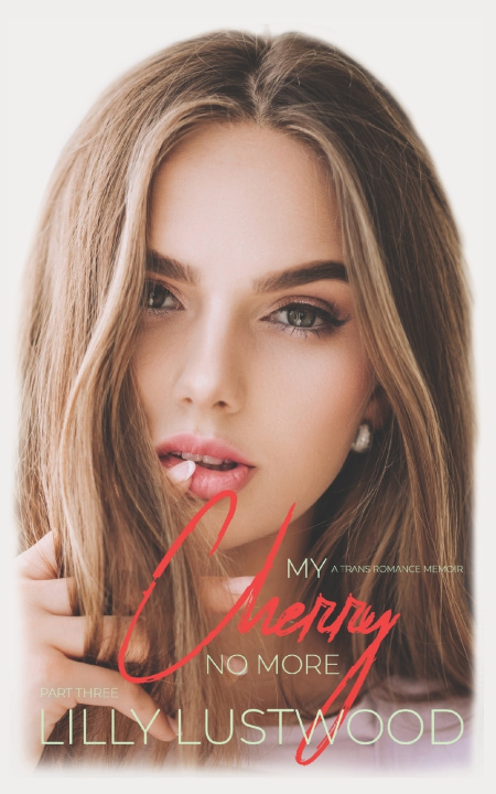 Kniha My Cherry No More - Part Three Lilly Lustwood