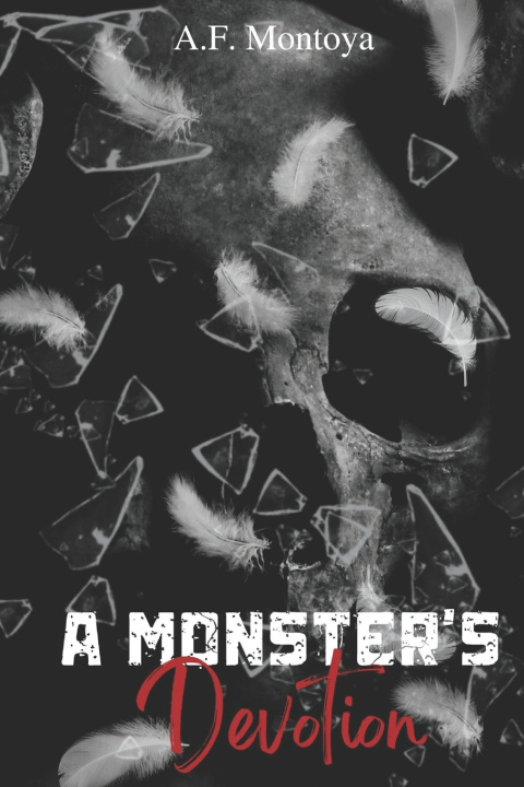 Kniha A Monster's Devotion A.F. Montoya