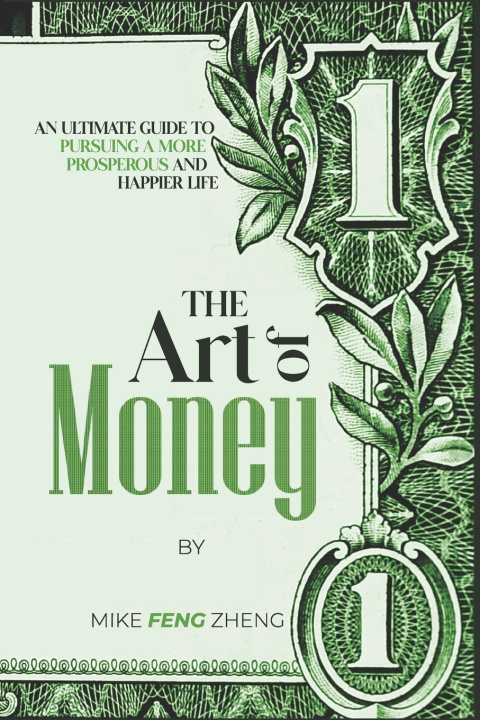Kniha The Art of Money Mike Feng Zheng