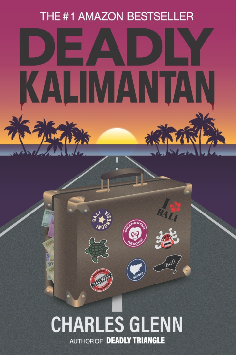 Kniha Deadly Kalimantan Charles Glenn