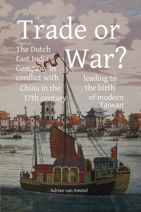 Kniha Trade or War? Adrian van Amstel