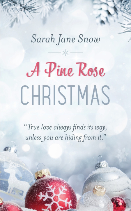 Kniha A Pine Rose Christmas Sarah Jane Snow
