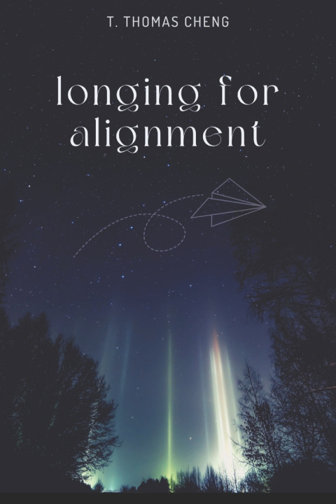 Kniha Longing for Alignment T. Thomas Cheng