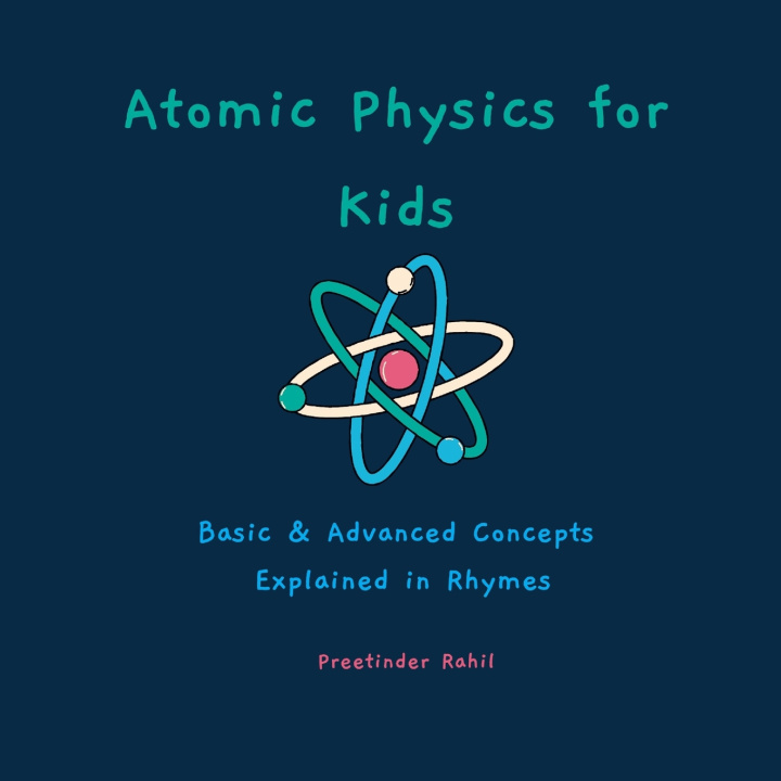 Kniha Atomic Physics for Kids Preetinder Rahil