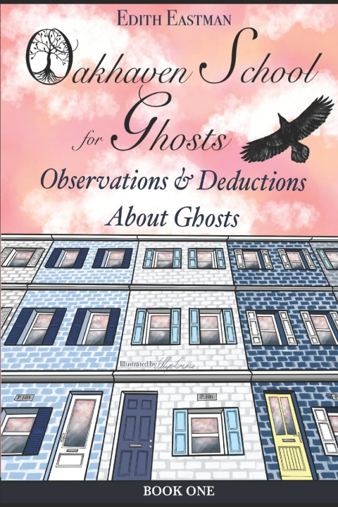 Kniha Oakhaven School for Ghosts Edith Eastman