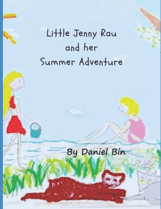 Kniha Little Jenny Rau and her Summer Adventure Daniel Bin