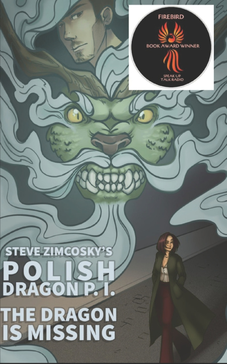 Książka The Dragon is Missing (Polish Dragon P. I.) Steve Zimcosky