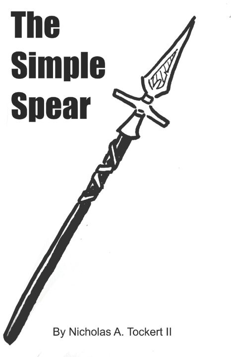Kniha The Simple Spear NICHOLAS A. TOCKERT II