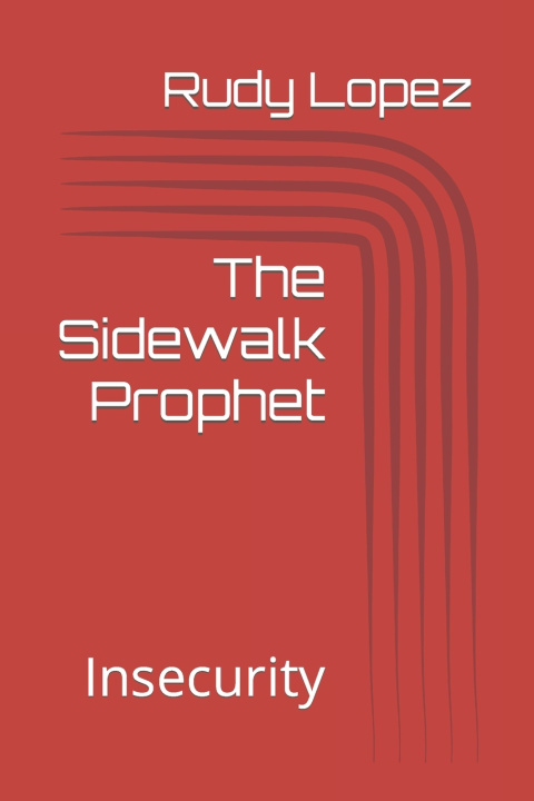 Kniha The Sidewalk Prophet Rudy Lopez