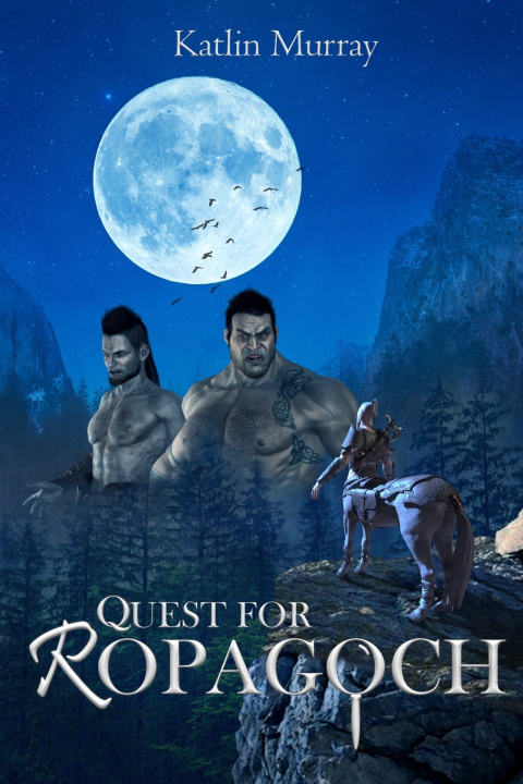 Kniha Quest For Ropagoch Katlin Murray