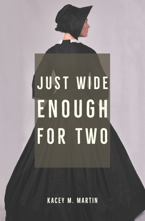Kniha Just Wide Enough for Two Kacey M. Martin