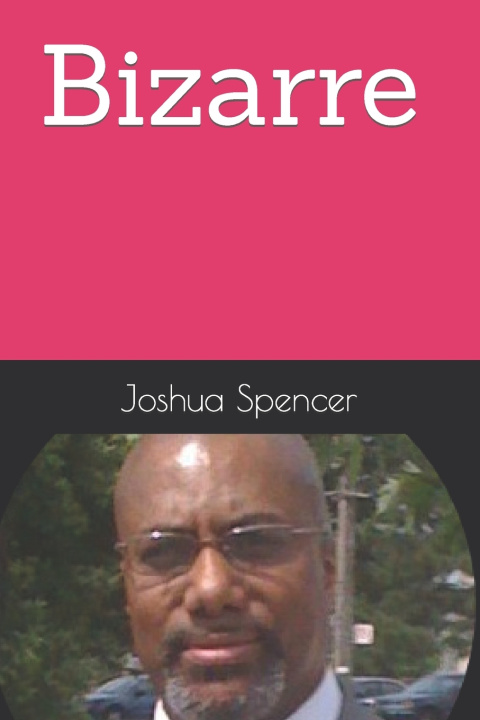 Buch Bizarre Joshua Spencer