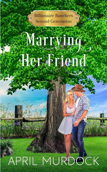 Kniha Marrying Her Friend April Murdock