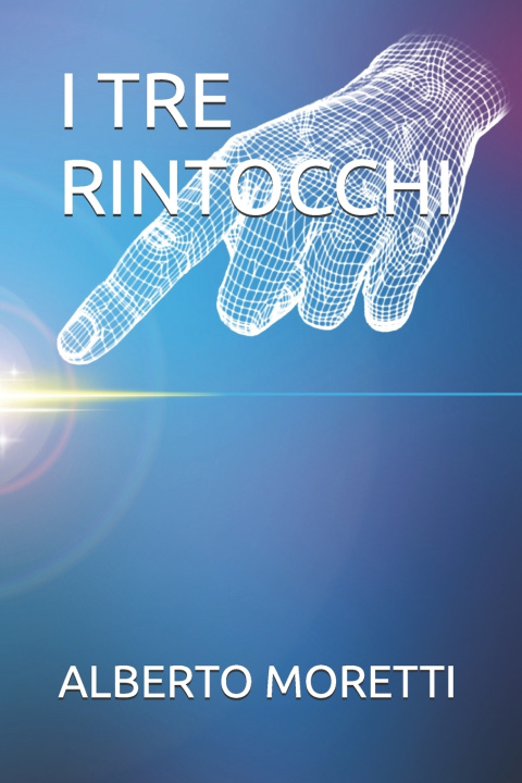 Kniha I TRE RINTOCCHI ALBERTO MORETTI