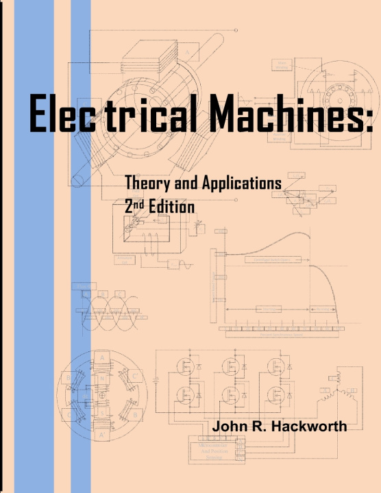 Knjiga Electrical Machines John R. Hackworth