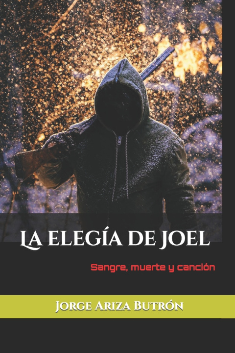 Kniha La elegía de Joel Jorge Ariza Butrón