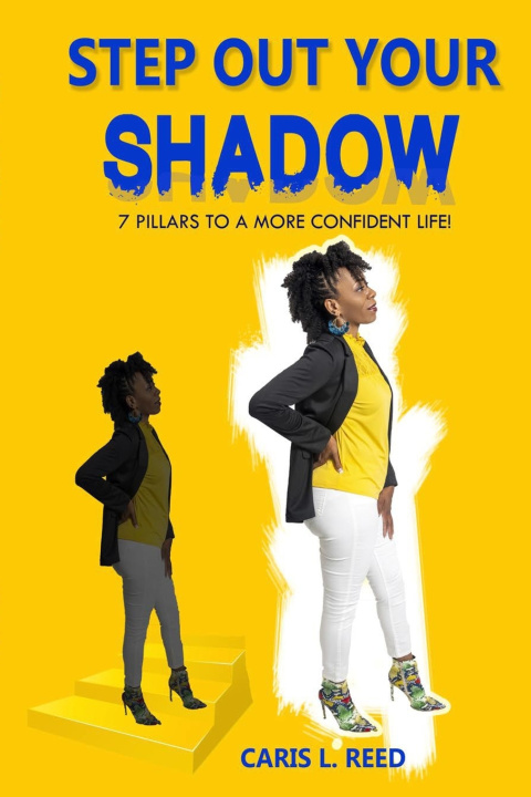 Kniha Step Out Your Shadow Caris Lonishia Reed