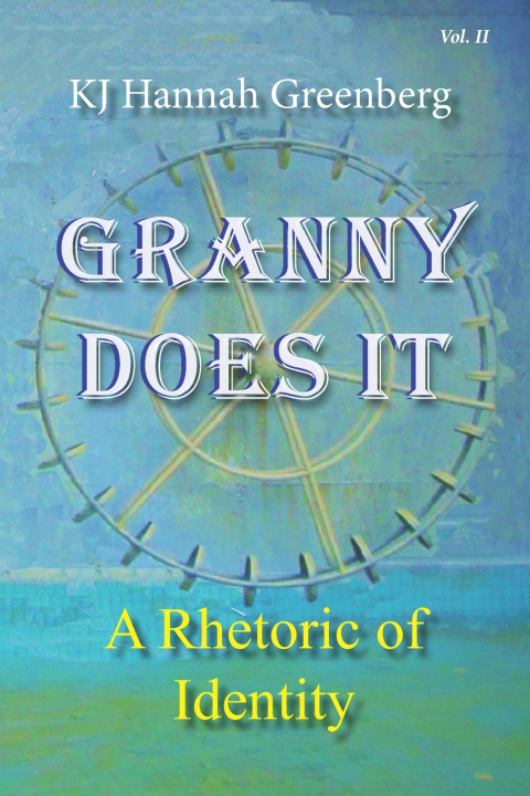 Kniha Granny Does It KJ Hannah Greenberg