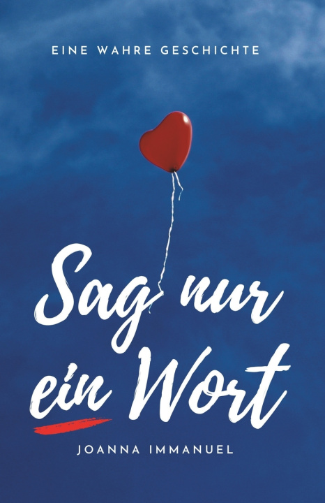 Knjiga Sag nur ein Wort Joanna Immanuel