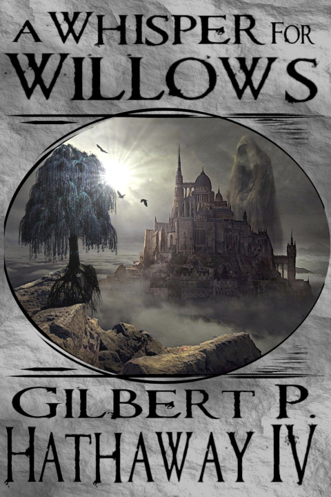 Kniha A Whisper for Willows Gilbert P. Hathaway IV