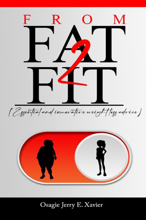 Kniha FROM FAT - FIT JERRY E. XAVIER OSAGIE