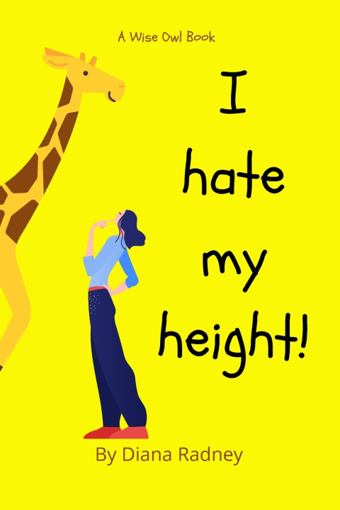 Kniha I Hate My Height! D. Radney