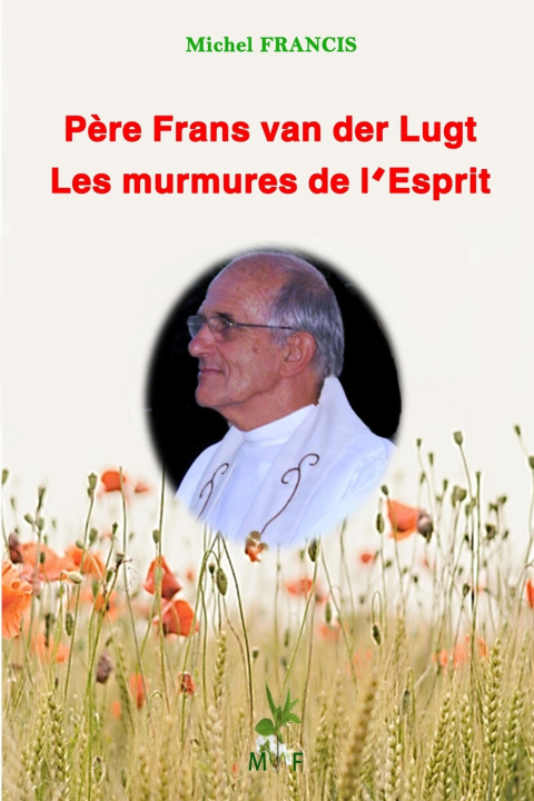 Kniha Père Frans van der Lugt les murmures de l'Esprit Michel FRANCIS