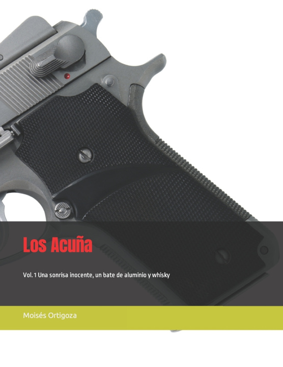 Kniha Los Acuña Moisés Alejandro Ortigoza Macías