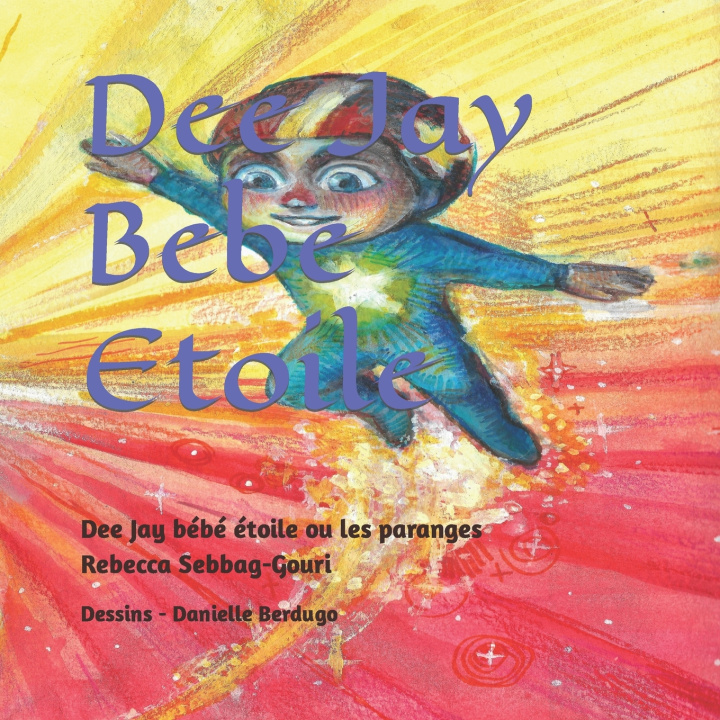 Kniha Dee Jay Bebe Etoile רבקה סבג-גורי