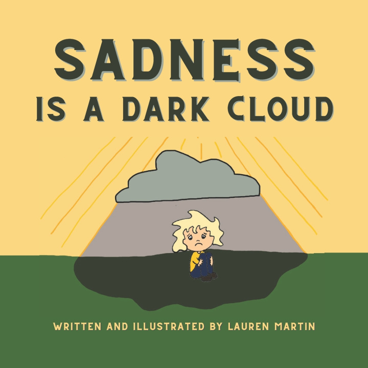 Kniha Sadness is a Dark Cloud Lauren Martin