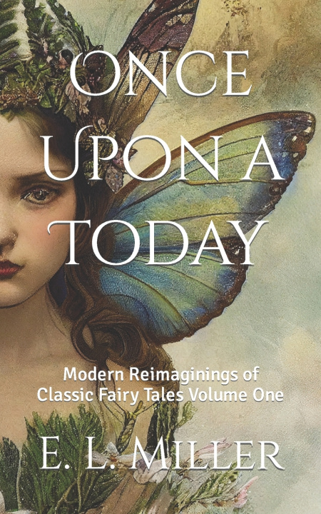 Kniha Once Upon a Today E. L. Miller